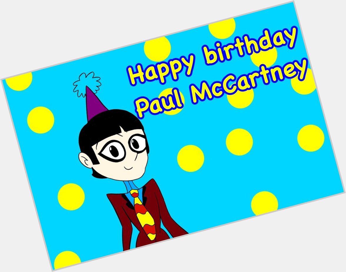 Happy birthday Paul mccartney     