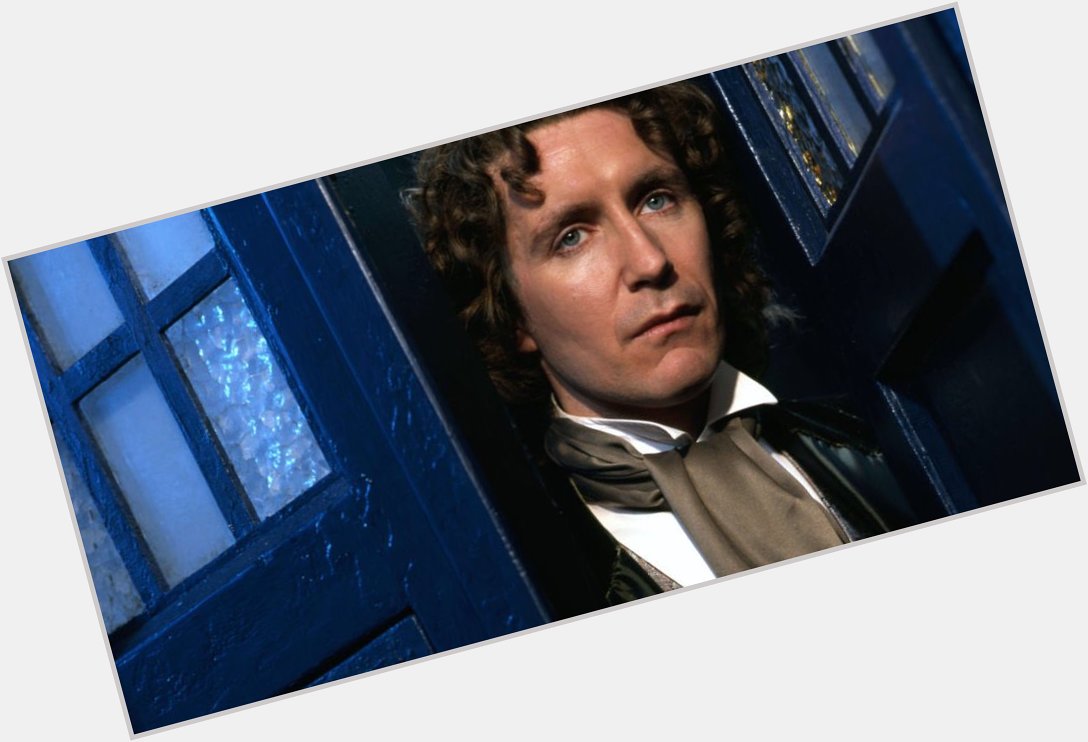 Happy 58th Birthday to the fab, Paul McGann - The Eighth Doctor 