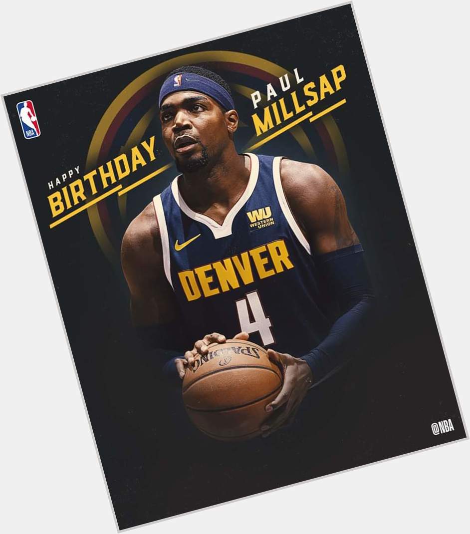 Join us in wishing Paul Millsap of the Denver Nuggets a HAPPY 34th BIRTHDAY! 