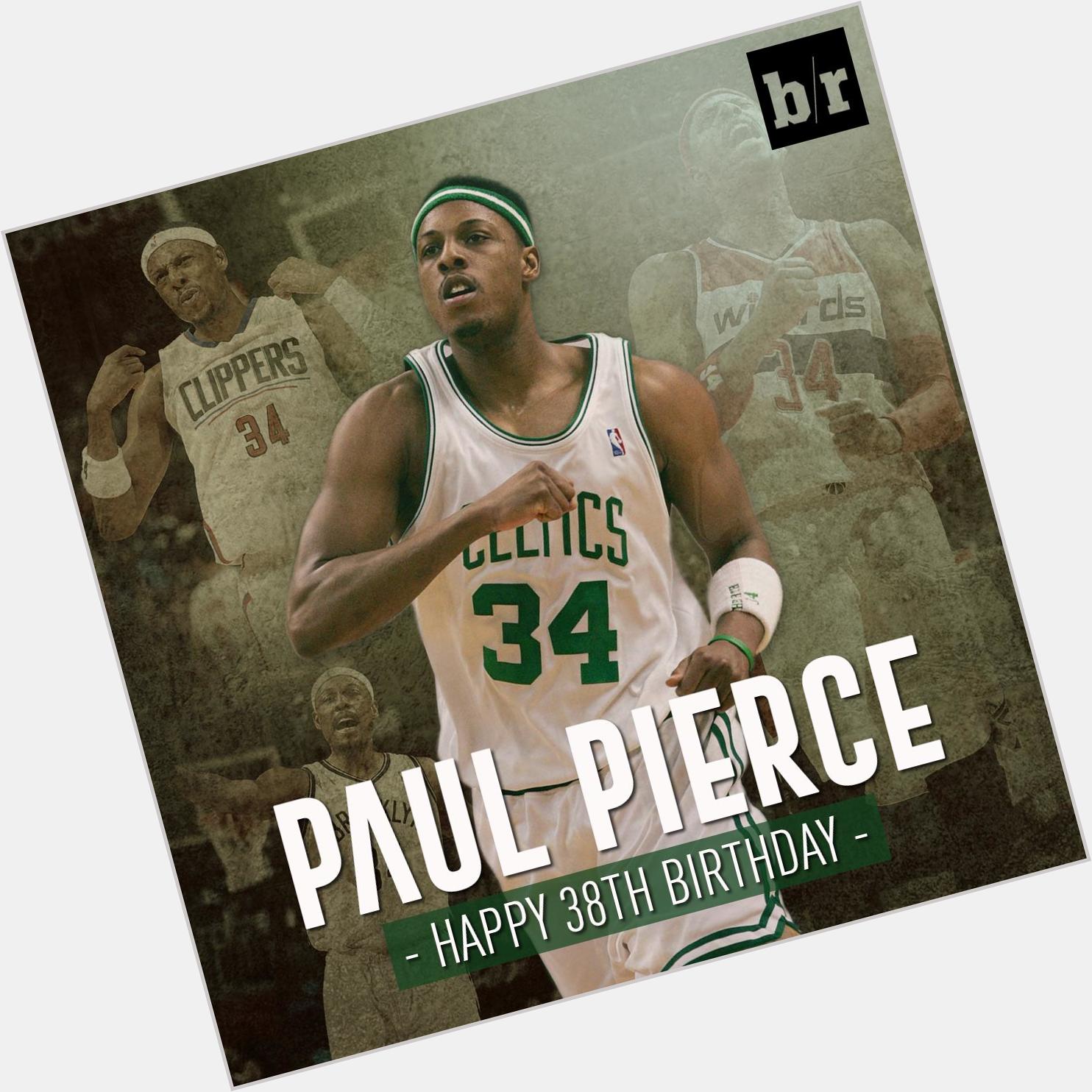Happy 38th birthday to The Truth, Paul Pierce! 