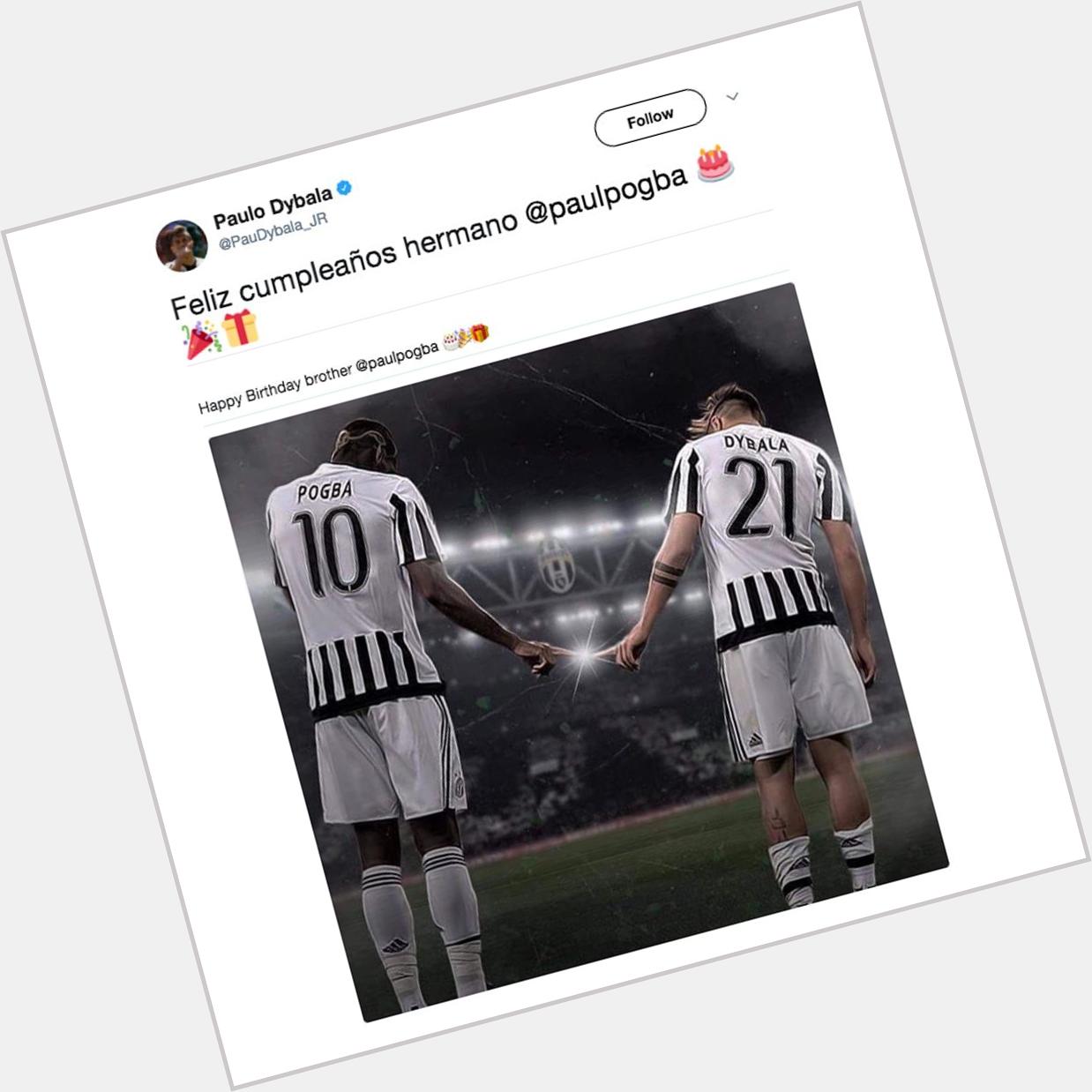 Paulo Dybala wishes his \"brother\" Paul Pogba a happy birthday 