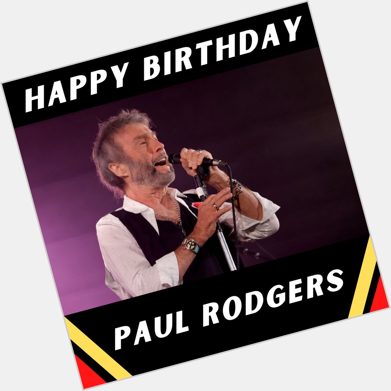 Wishing a happy birthday to leader Paul Rodgers Kevin Winter/Getty Images 