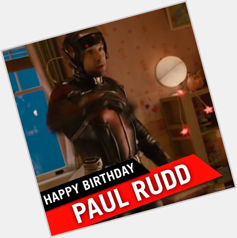 Wishing our tiniest hero a very big happy birthday. Here s to Paul Rudd! 