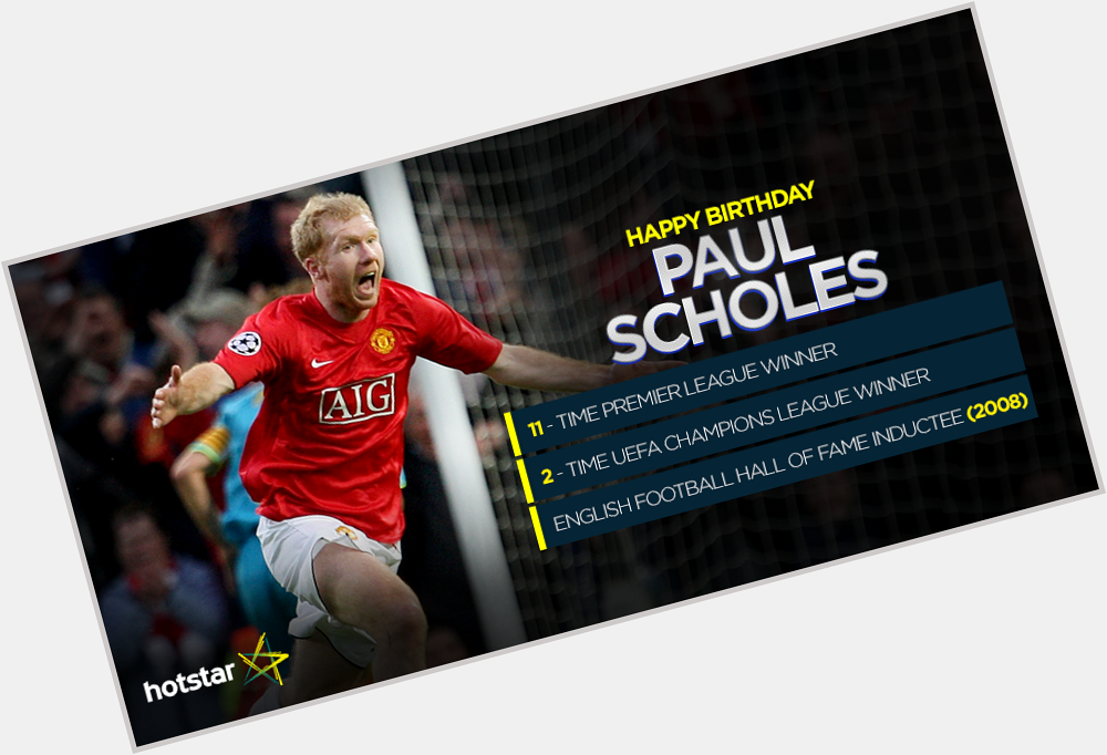 Happy birthday to the pass-master, Paul Scholes! Here\s wishing the Ginger Prince, the best! 