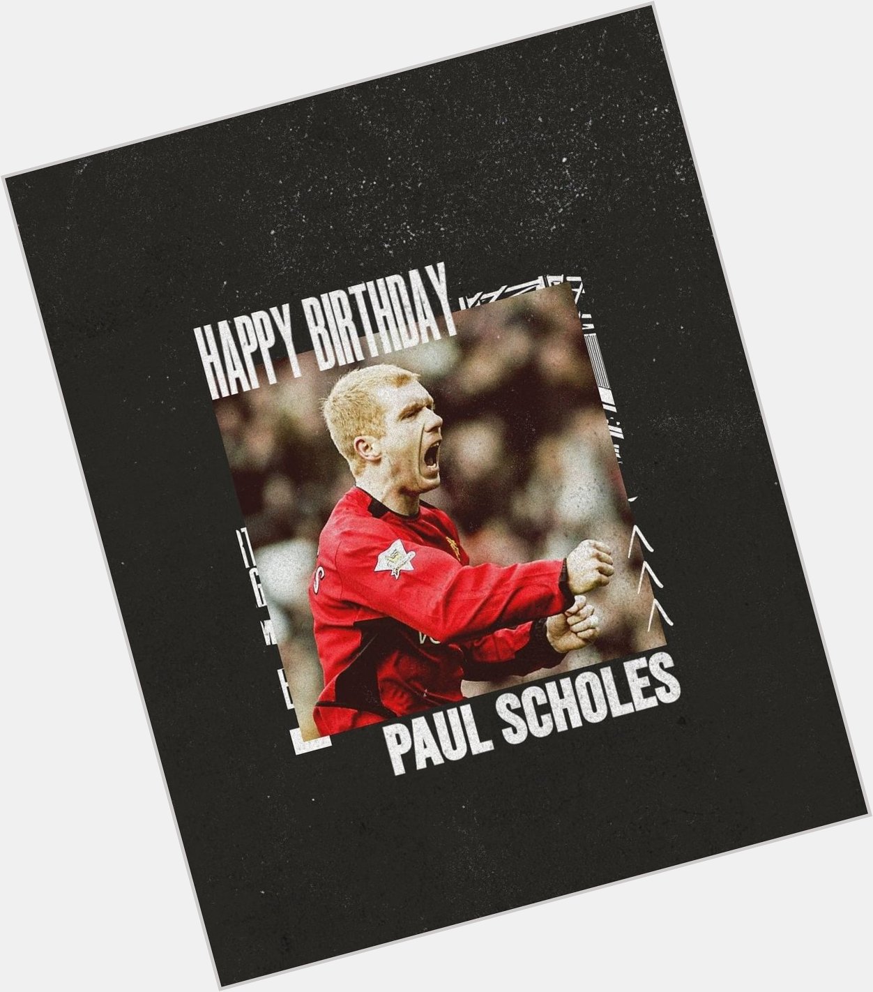 Happy Birthday Paul Scholes!!! 