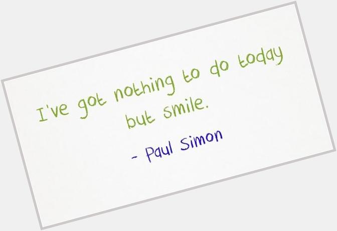Happy Birthday legend, inspiration Paul Simon! 73 today 