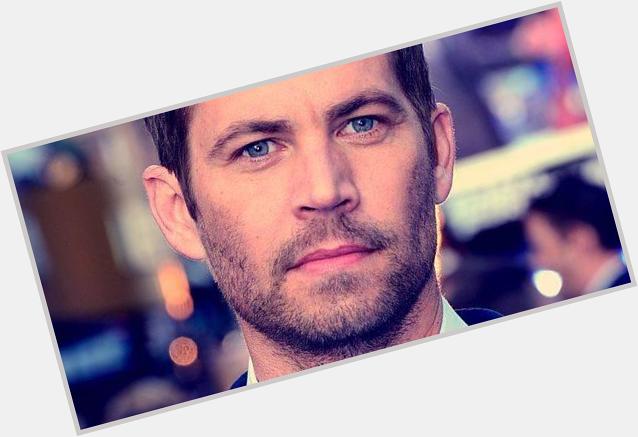 Happy Birthday to the gorgeous Paul Walker who would have been 41 today   