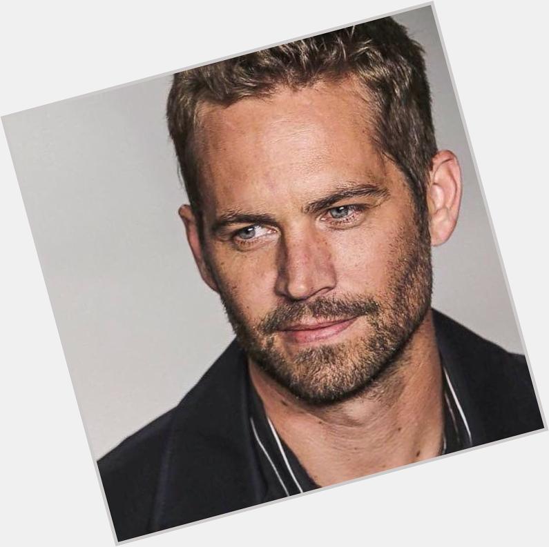 Happy birthday Paul Walker! May you rest in peace 