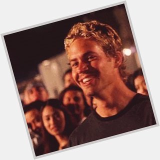 Happy Birthday Paul Walker! Forever in our hearts. 