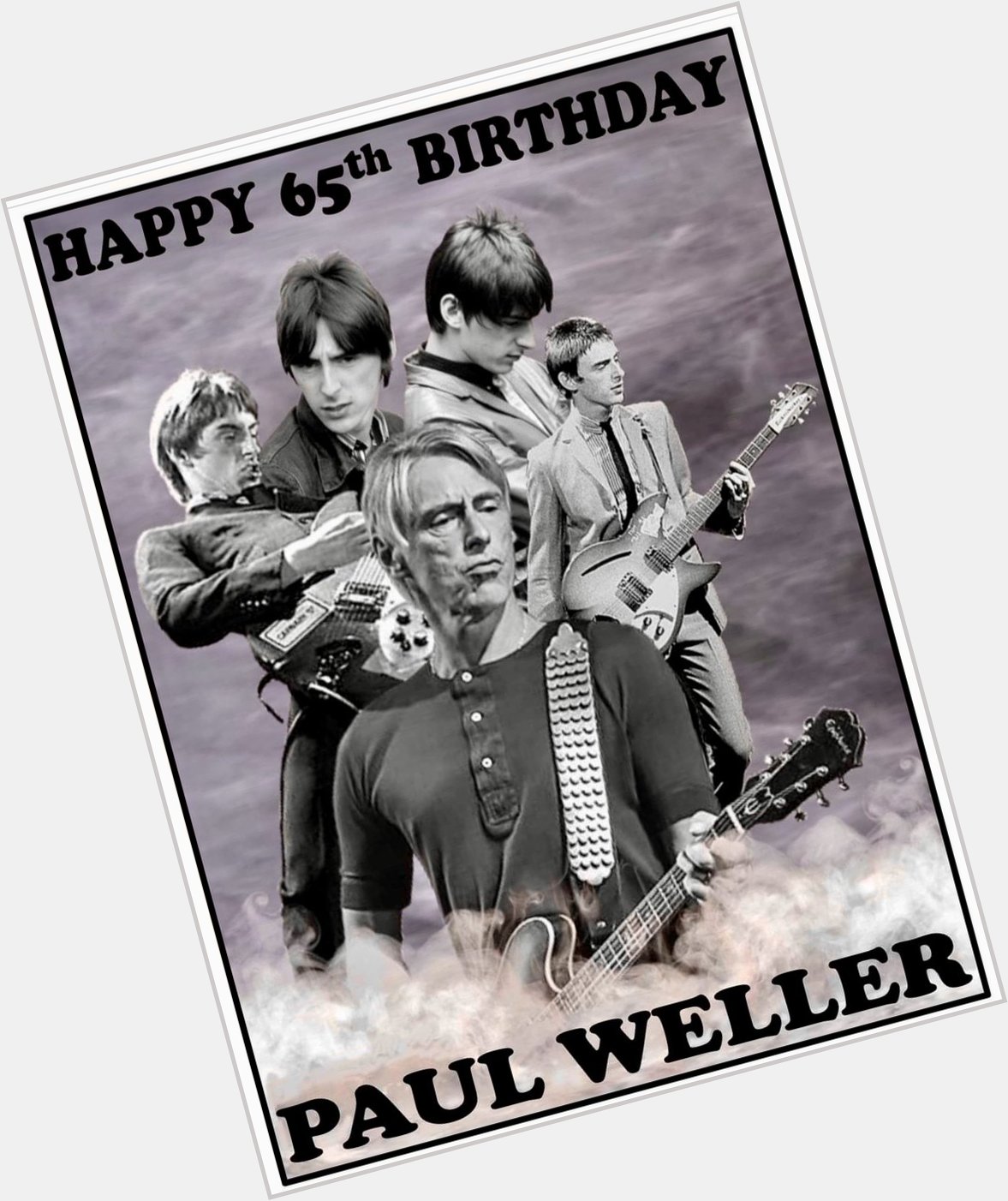 Happy Birthday to the man who created the Soundtrack to my youth, the Modfather himself,,, Paul Weller,           . 