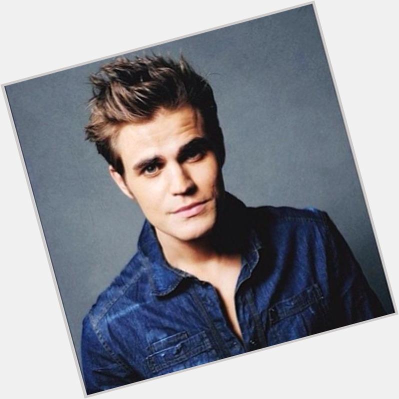 Also a massive Happy Birthday to this guy, Paul Wesley, have a great day dude   