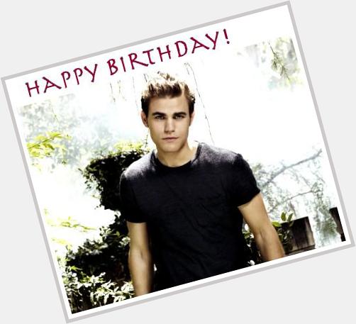 Happy Birthday chile paul wesley loves you    