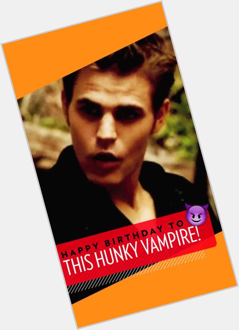   OMG HAPPY BIRTHDAY PAUL WESLEY!!   ILY SO SO MUCH! TVD IS MY FAVORITE SHOW!       