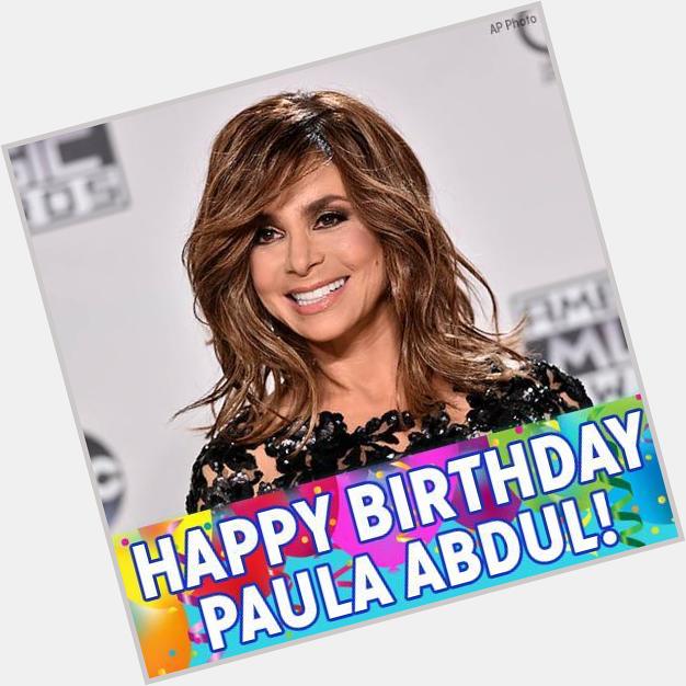 Happy Birthday, Paula Abdul! We hope the pop star and dance icon has a great day. 
