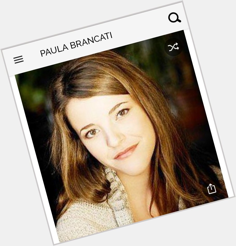 Happy birthday to this great actress.  Happy birthday to Paula Brancati 