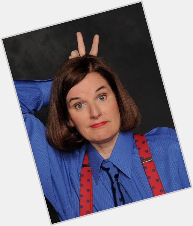 Happy Birthday, PAULA POUNDSTONE!      