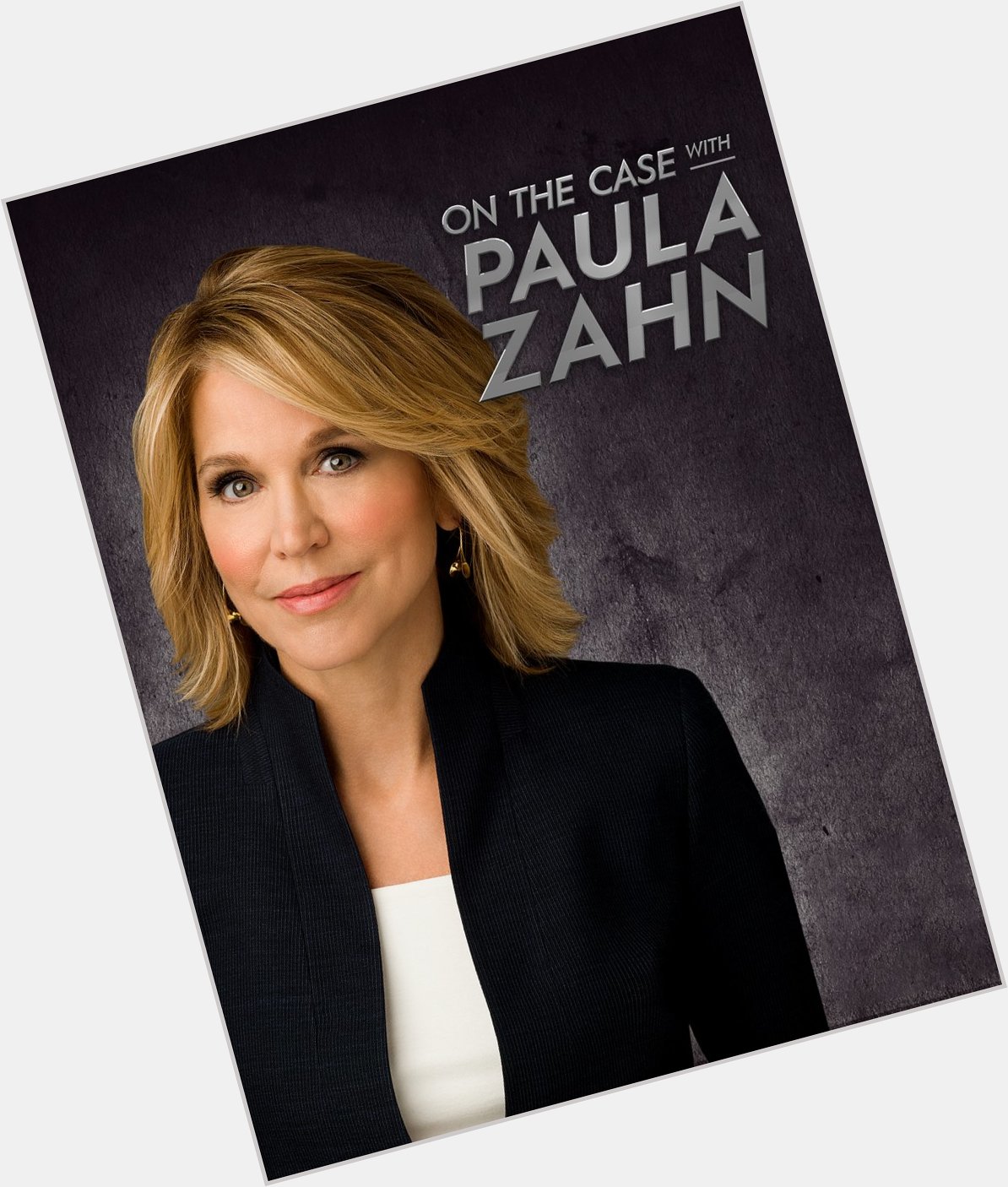 February 24:Happy 64th birthday to journalist,Paula Zahn(\"On The Case With Paula Zahn\") 