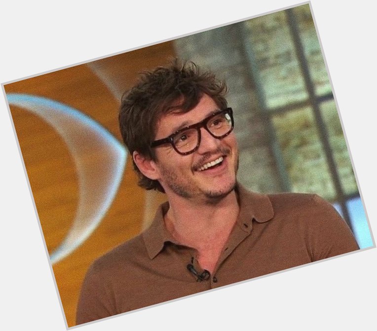 PEDRO PASCAL HEY! HAPPY BIRTHDAY SIR LET ME HUG YOU RIGHT NOW  