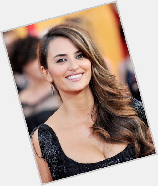 Happy 44th Birthday     To LATIN ACTRESS  PENELOPE CRUZ         