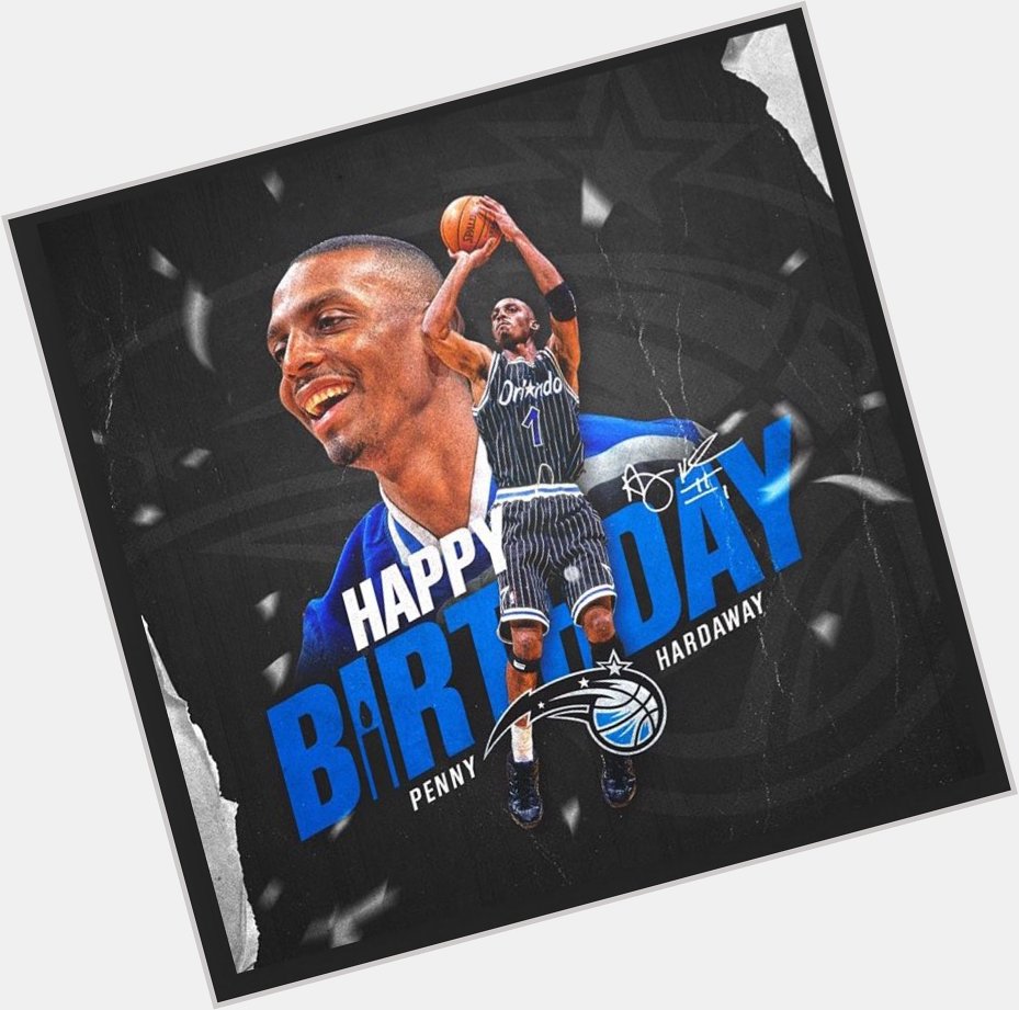 Happy birthday To one of my favorite players of all time Penny Hardaway 