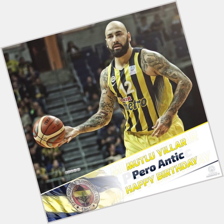 Happy birthday Pero Antic 