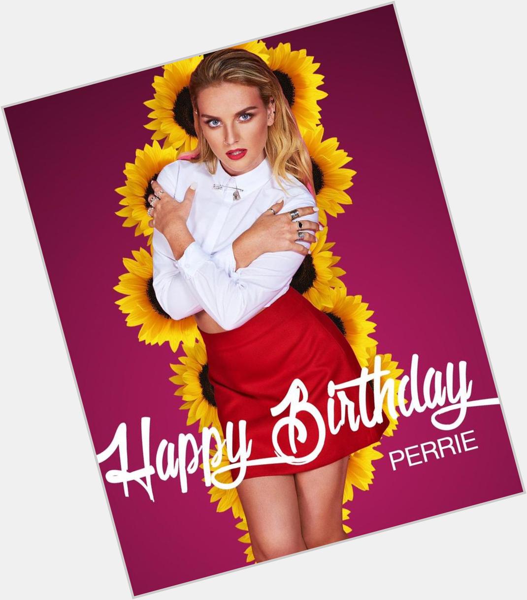 Happy Birthday Perrie Edwards! Hope your having a lovely day   