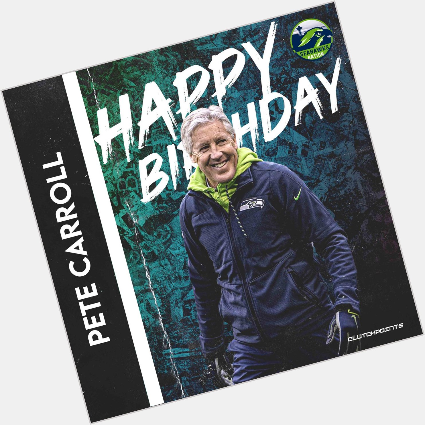Join Seahawks Nation in greeting Coach Pete Carroll a happy 70th birthday 
