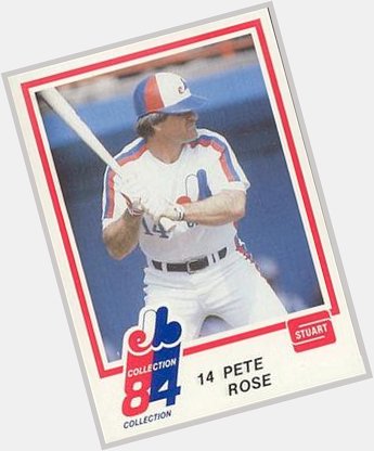 Happy 76th Birthday to former Montreal Expo Pete Rose!

P.S. I hear he was pretty good with the Reds too. 