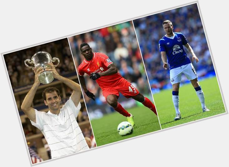 Happy Birthday to tennis legend Pete Sampras and football stars & Tom Cleverley  