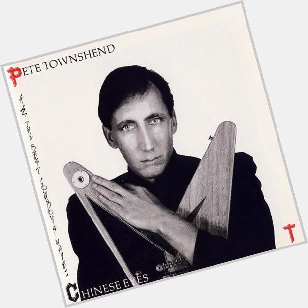  Slit Skirts by Pete Townshend on \"All The Best Cowboys Have Chinese Eyes\"  Happy Birthday,Pete! 