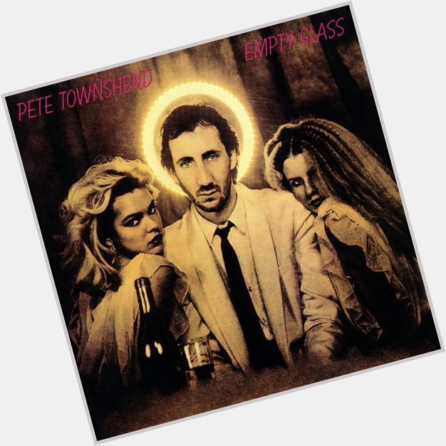 A Happy Birthday to Pete Townshend, born this day 1945.  