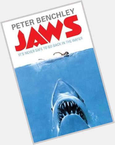 Happy Birthday Peter Benchley (8 May 1940 11 Feb 2006) author, and screenwriter, best known for Jaws. 