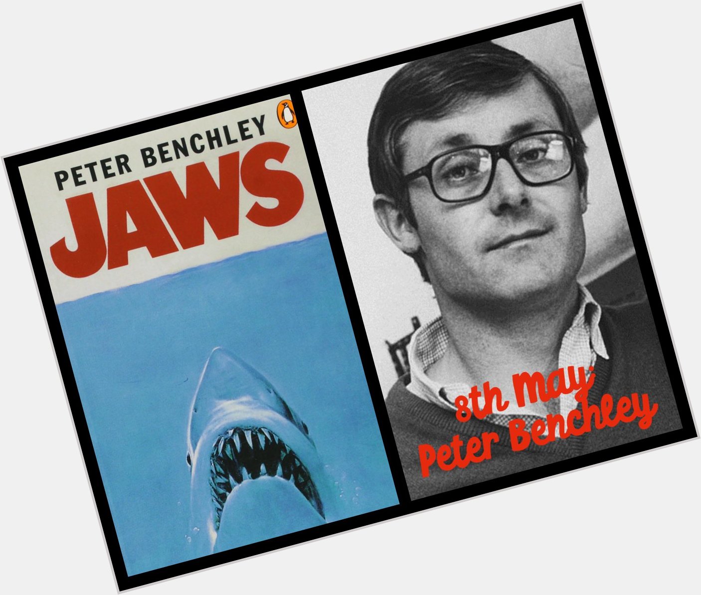  Happy Birthday to Peter Benchley (author of Jaws!) 