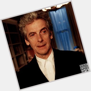 HAPPY BIRTHDAY PETER CAPALDI          OUR BELOVED DOCTOR ONE OF THE BEST MEN EVER WE LOVE YOU 