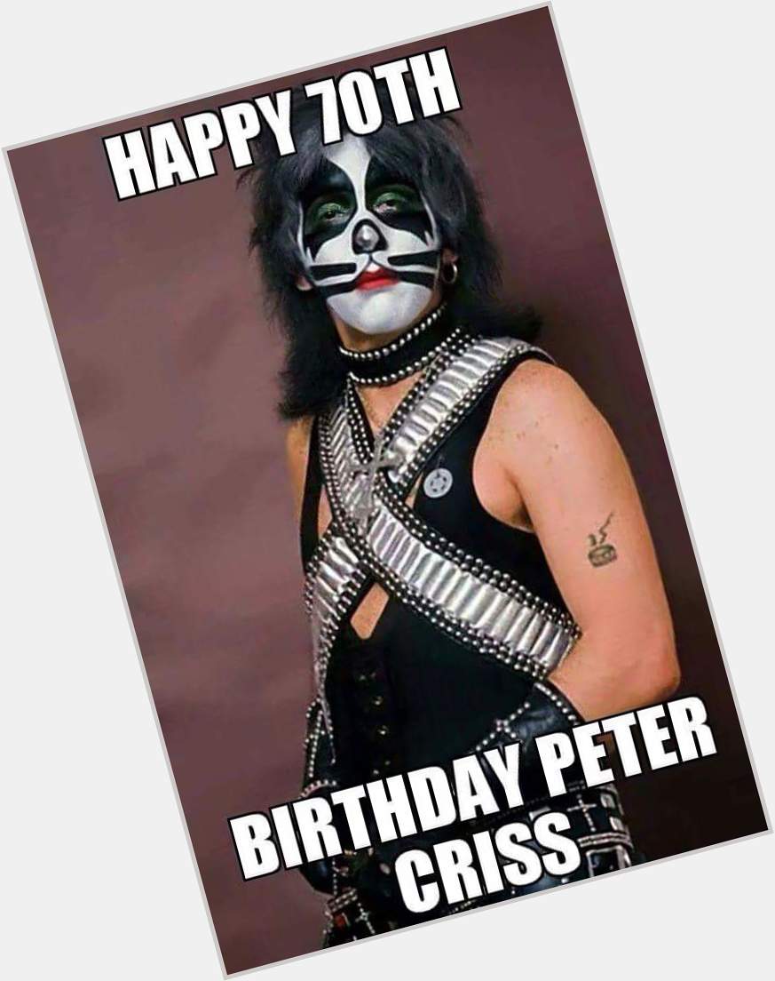 Happy 70th Birthday to the real catman Peter Criss! 