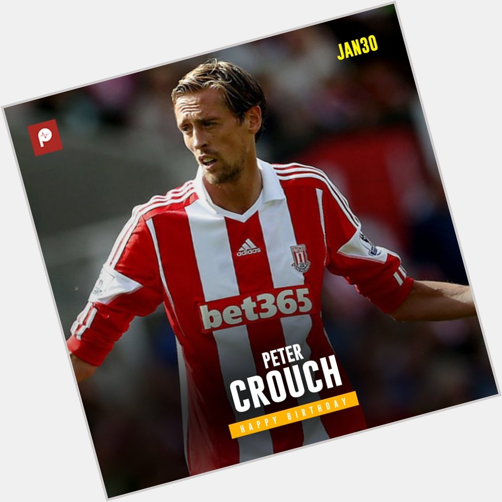 Happy 37th birthday, Peter Crouch. 