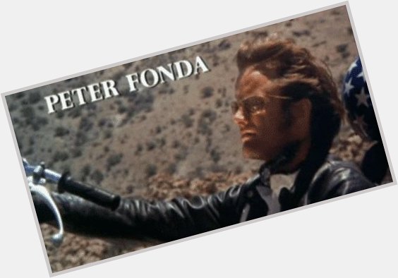 A happy 77th birthday to a cult icon of the big screen, Peter Fonda. 
