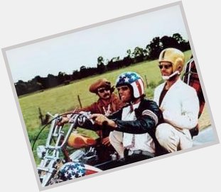 Happy Birthday Peter Fonda...He and Dennis Hopper (d. 2010) and an unknown Jack Nicholson in \"Easy Rider\", 1969... 