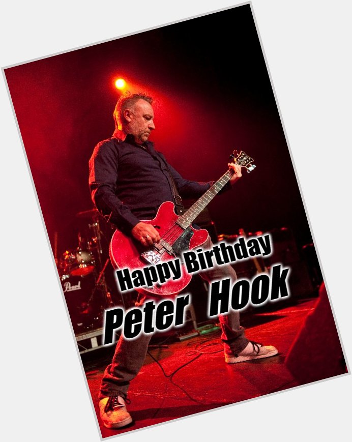 Happy Birthday - Peter Hook  
Born:13 February 1956  