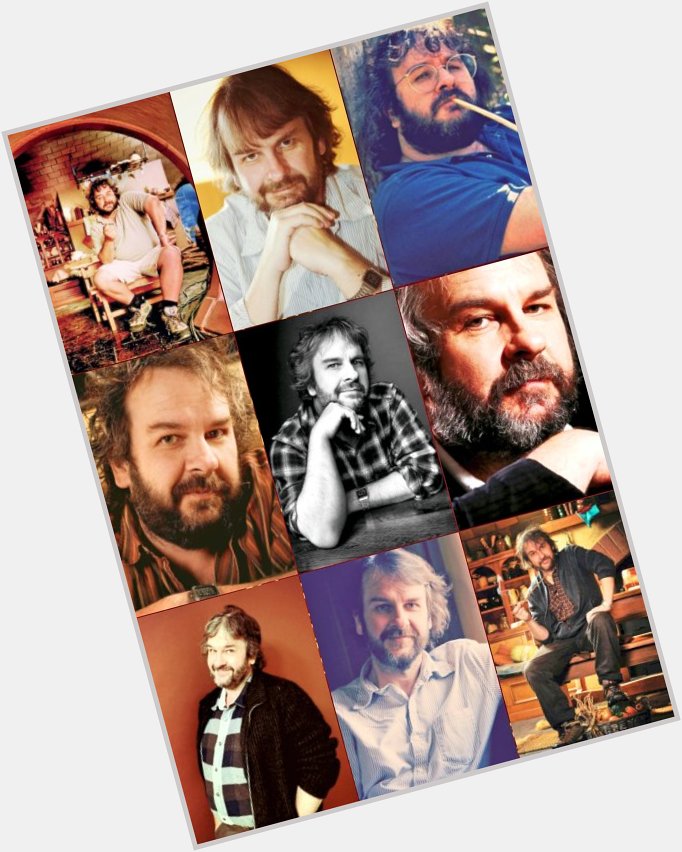 HAPPY BIRTHDAY PETER JACKSON! You\ll never know how much we love & appreciate you!   