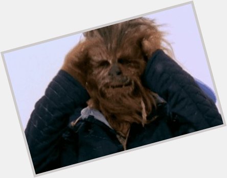  Happy birthday The once and Only Peter Mayhew 