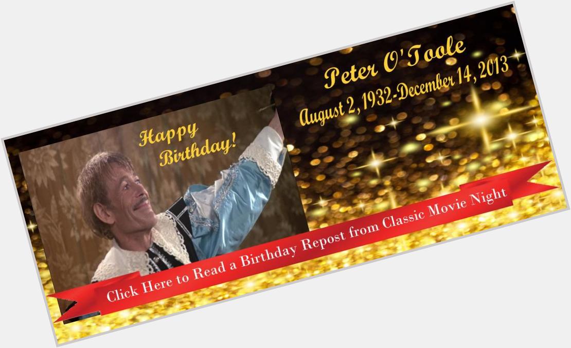 Happy Birthday Peter O Toole!!  