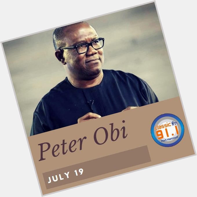 Happy birthday to former governor of Anambra State, Peter Obi 