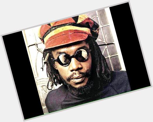 October 19th Happy Birthday & RIP to singer guitarist  Peter Tosh of Bob Marley & The Wailers 