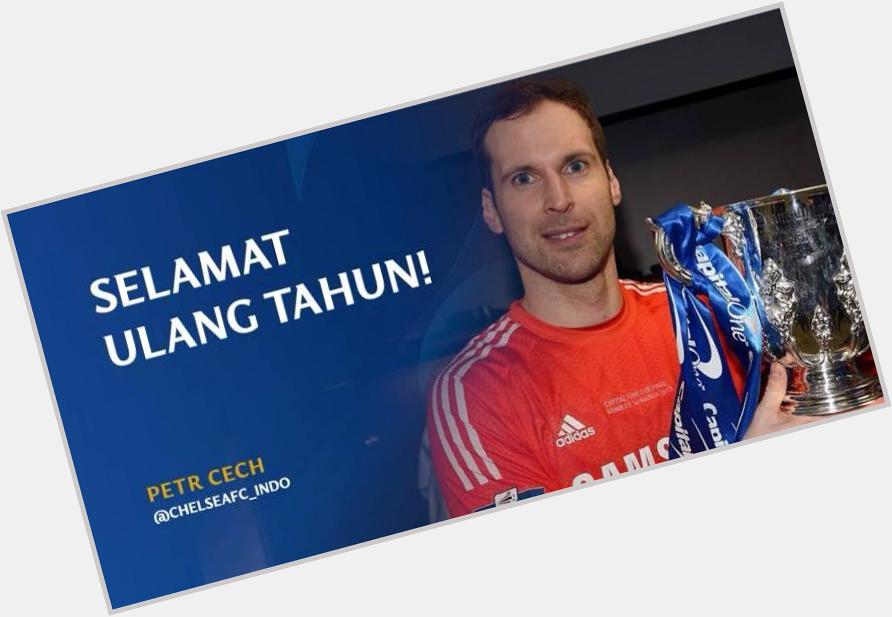 Happy Birthday Petr Cech 33\ (birthday) (birthday) (birthday)    