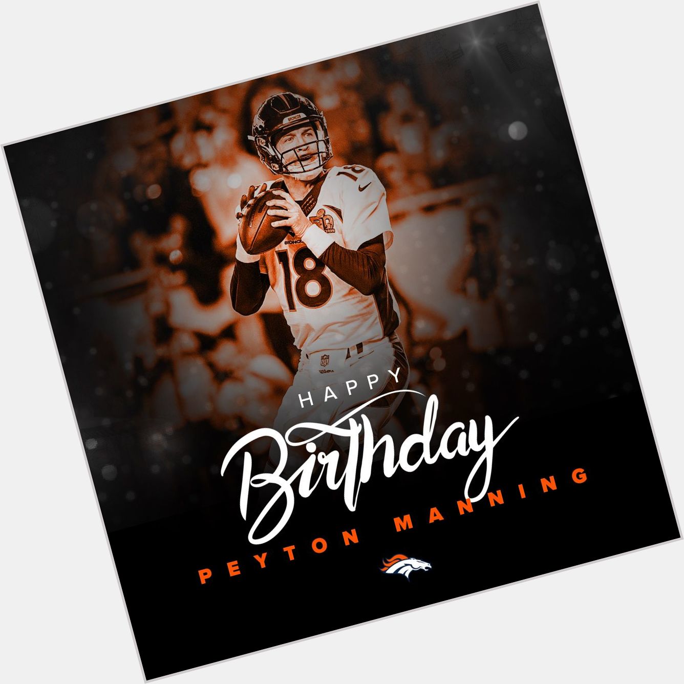 Here s to you, 18. 

Happy birthday, Peyton Manning! 
