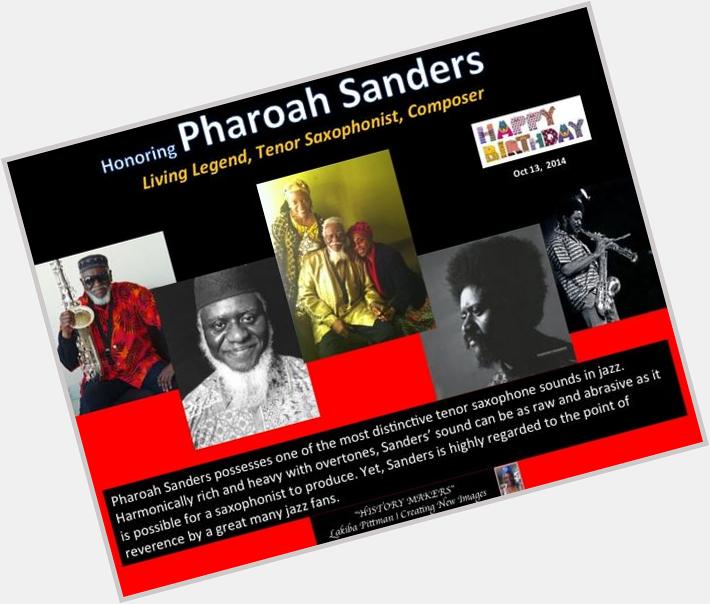 Happy Birthday to the great Pharoah Sanders 