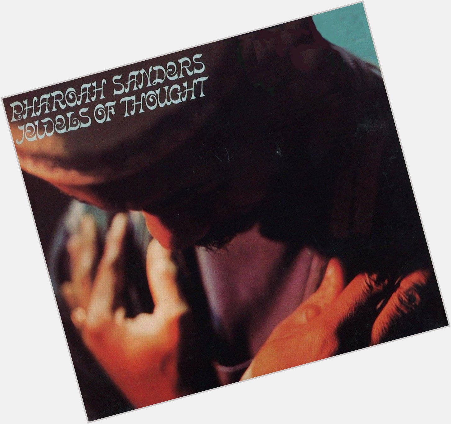 Tonight s Jazz Album is from Pharoah Sanders (Happy Birthday) - Jewels Of Thought  