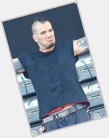   Happy Birthday Great Phil Anselmo!
Much Peace, Wisdom and Mainly Health!   
