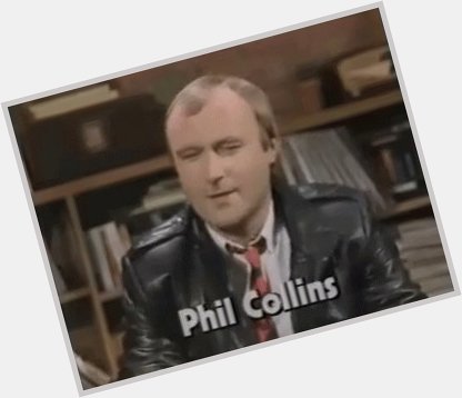 Happy birthday to a favorite singer of mine, Phil Collins! 